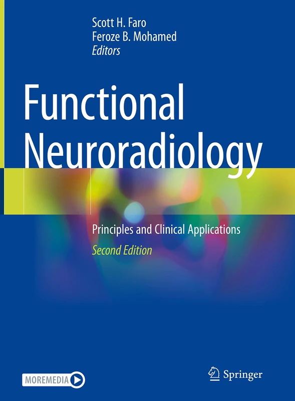 Functional Neuroradiology: Principles and Clinical Applications