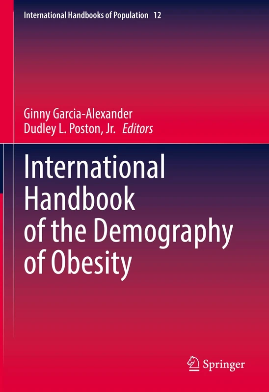 International Handbook of the Demography of Obesity: 12 (International Handbooks of Population, 12)