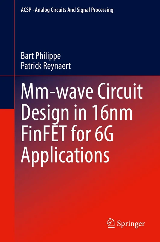 Mm-wave Circuit Design in 16nm FinFET for 6G Applications (Analog Circuits and Signal Processing) - Image 1