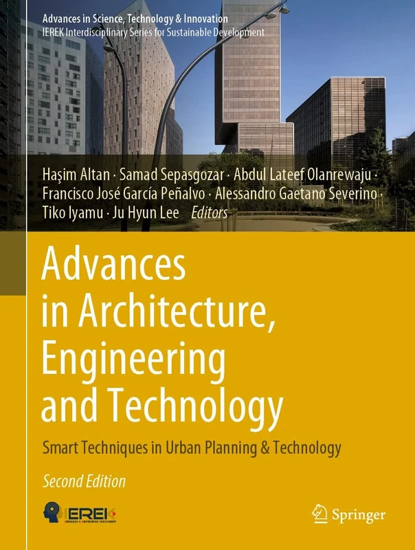 Advances in Architecture, Engineering and Technology: Smart Techniques in Urban Planning & Technology (Advances in Science, Technology & Innovation)
