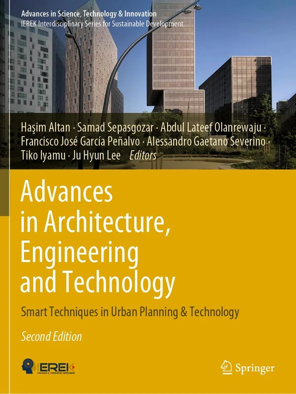 Advances in Architecture, Engineering and Technology: Smart Techniques in Urban Planning & Technology (Advances in Science, Technology & Innovation)