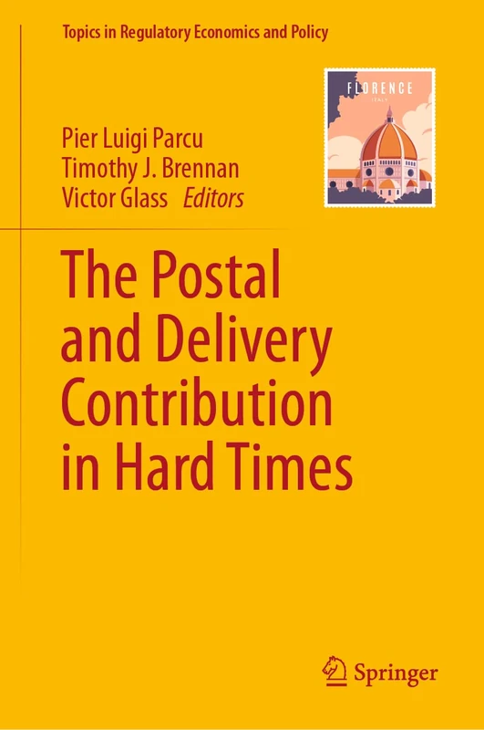 The Postal and Delivery Contribution in Hard Times (Topics in Regulatory Economics and Policy)