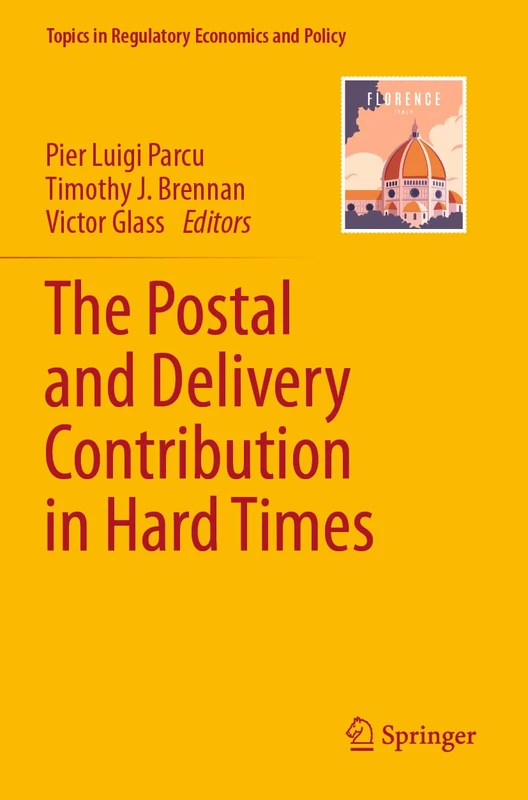 The Postal and Delivery Contribution in Hard Times (Topics in Regulatory Economics and Policy)