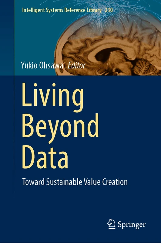 Springer Living Beyond Data: Toward Sustainable Value Creation