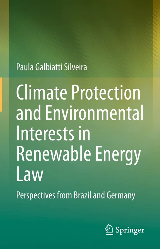 Climate Protection and Environmental Interests in Renewable Energy Law: Perspectives from Brazil and Germany