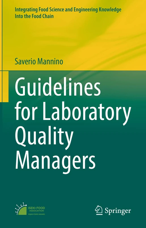 Guidelines for Laboratory Quality Managers: 14 (Integrating Food Science and Engineering Knowledge Into the Food Chain, 14)