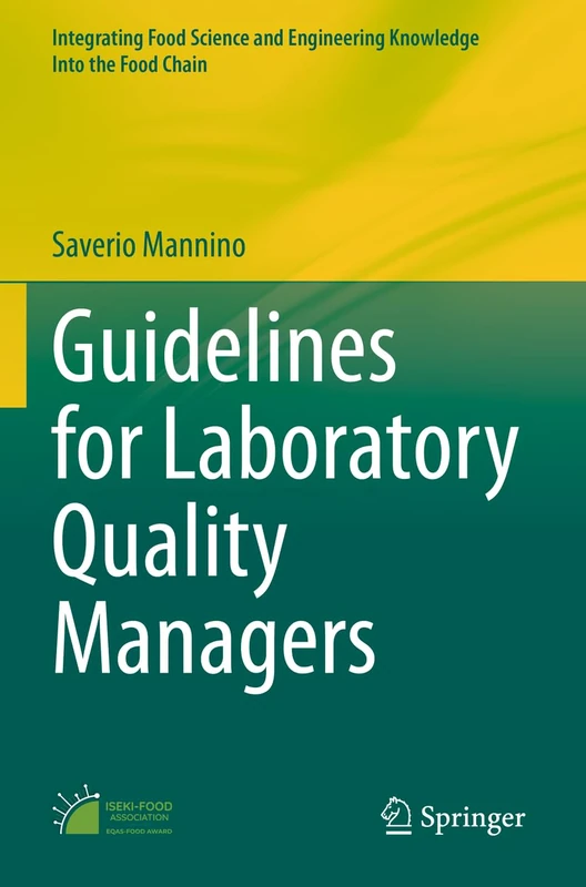 Guidelines for Laboratory Quality Managers: 14 (Integrating Food Science and Engineering Knowledge Into the Food Chain, 14)