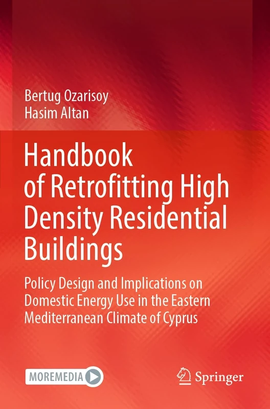 Handbook of Retrofitting High Density Residential Buildings: Policy Design and Implications on Domestic Energy Use in the Eastern Mediterranean Climate of Cyprus