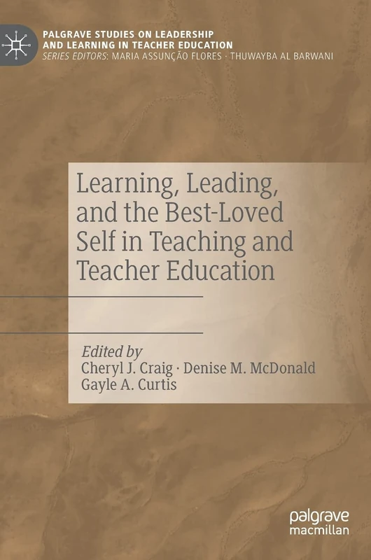 MACMILLAN Learning, Leading, and the Best-Loved Self Book