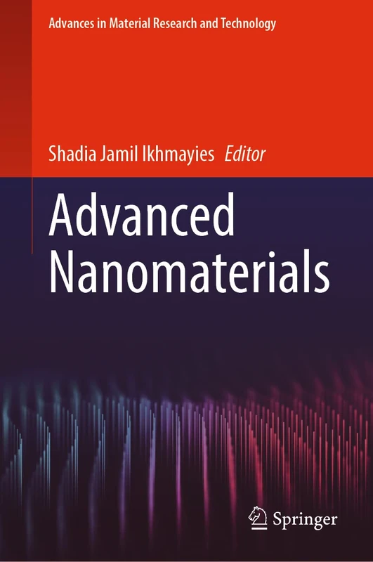 Advanced Nanomaterials (Advances in Material Research and Technology)
