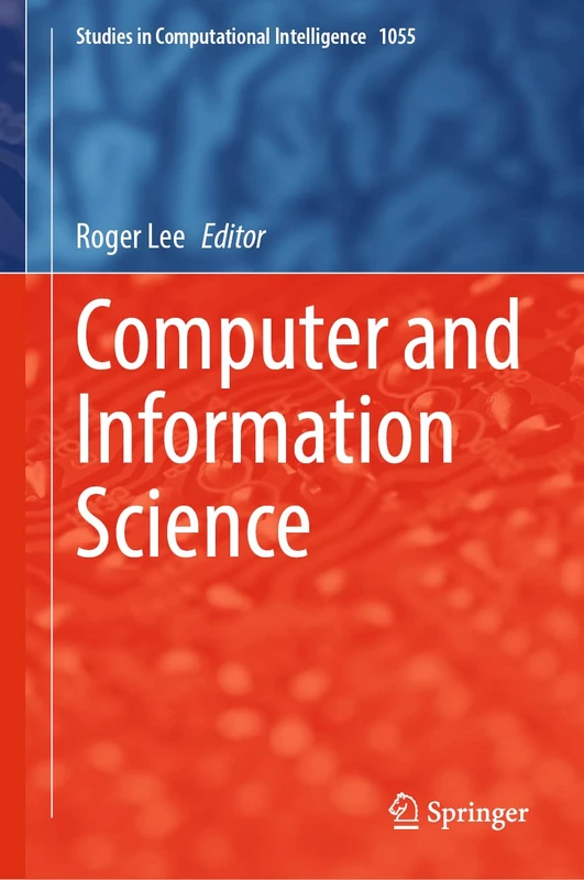 Computer and Information Science: 1055 (Studies in Computational Intelligence, 1055) - Image 1