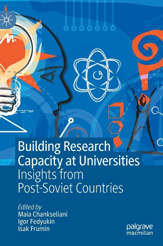 Building Research Capacity at Universities: Insights from Post-Soviet Countries