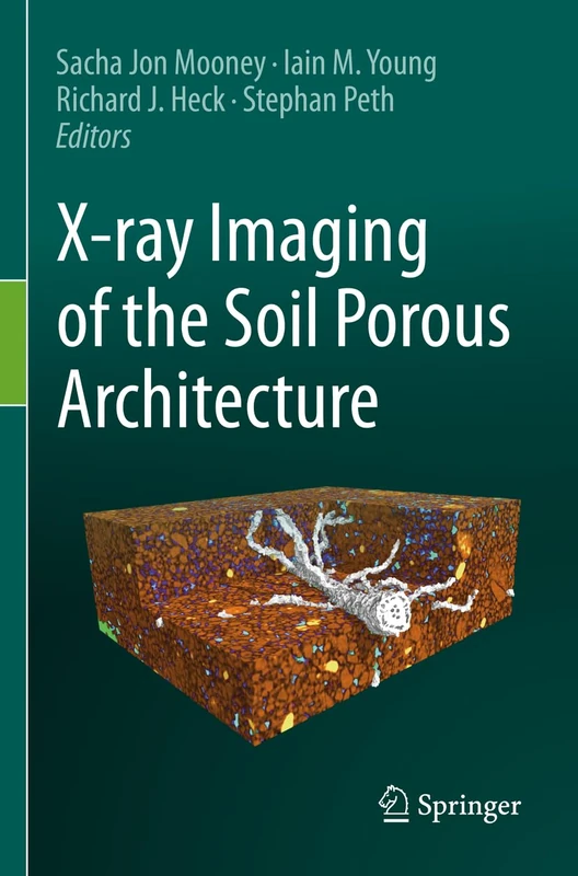 Springer - X-ray Imaging of the Soil Porous Architecture
