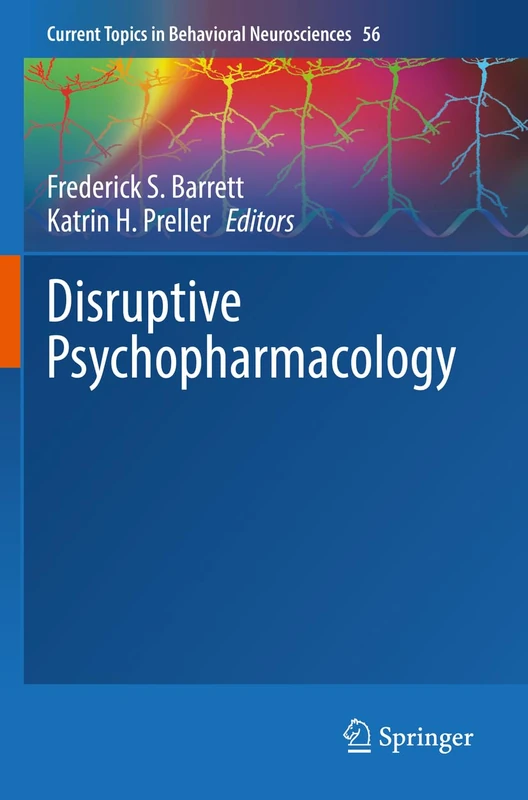 Disruptive Psychopharmacology: 56 (Current Topics in Behavioral Neurosciences, 56)