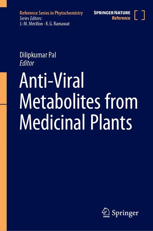 Anti-Viral Metabolites from Medicinal Plants (Reference Series in Phytochemistry)