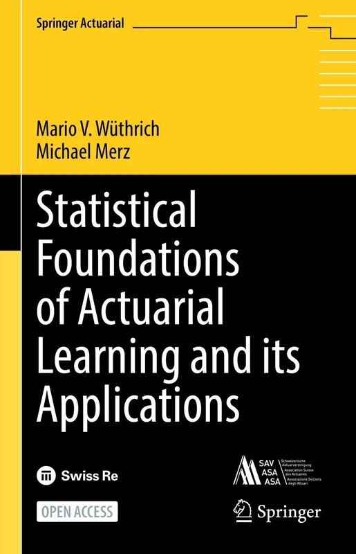 Statistical Foundations of Actuarial Learning and its Applications (Springer Actuarial) - Image 1