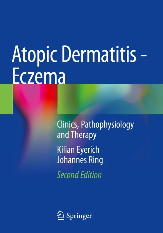 Atopic Dermatitis - Eczema: Clinics, Pathophysiology and Therapy