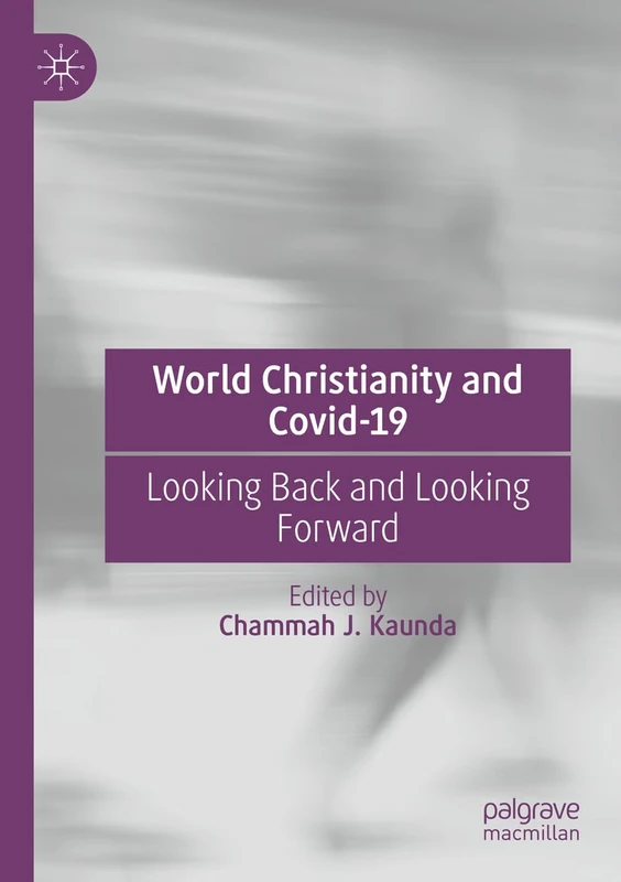 Macmillan World Christianity and Covid-19 - Religion Book