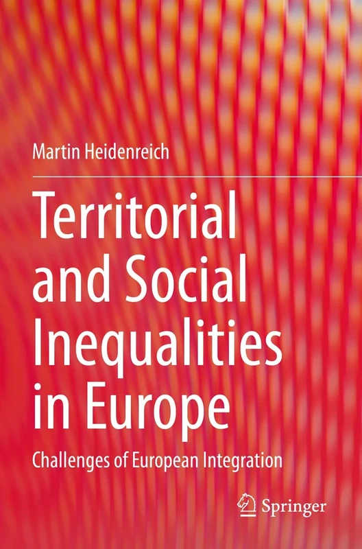 Territorial and Social Inequalities in Europe: Challenges of European Integration