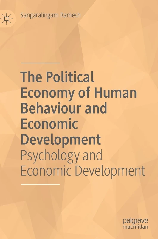 The Political Economy of Human Behaviour and Economic Development: Psychology and Economic Development
