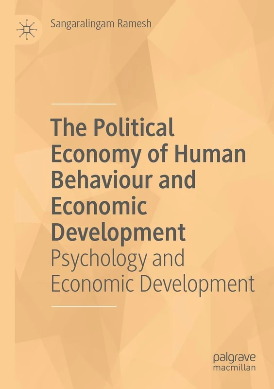 The Political Economy of Human Behaviour and Economic Development: Psychology and Economic Development