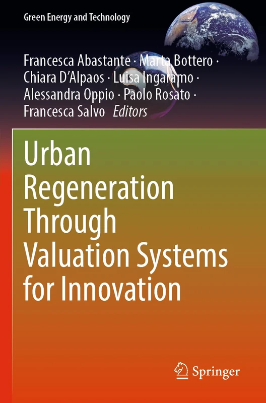Urban Regeneration Through Valuation Systems for Innovation (Green Energy and Technology)