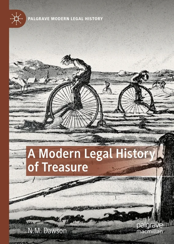 A Modern Legal History of Treasure (Palgrave Modern Legal History)