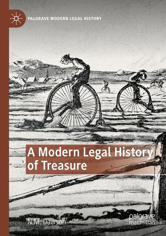 MACMILLAN A Modern Legal History of Treasure - Palgrave Series