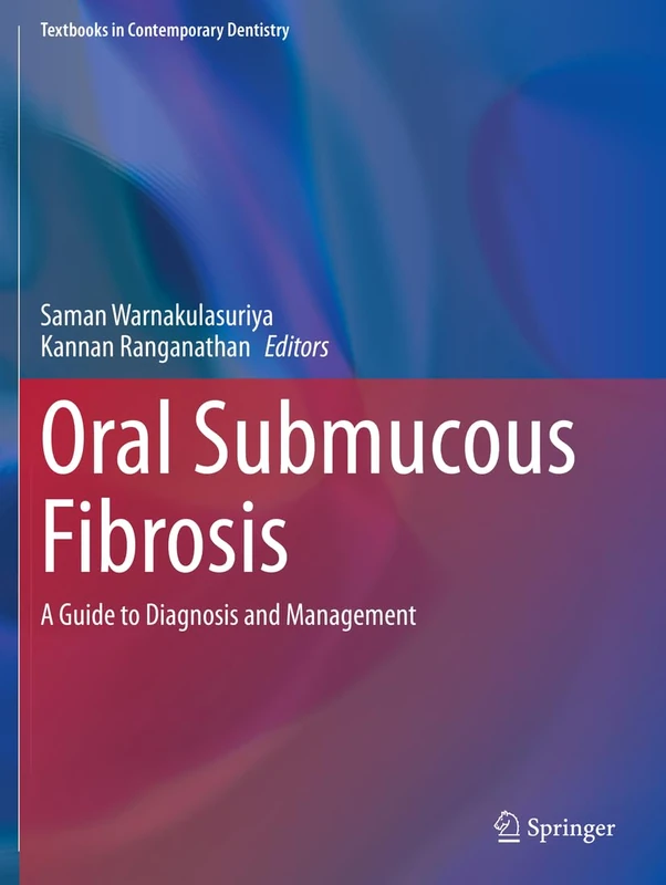 Oral Submucous Fibrosis: A Guide to Diagnosis and Management (Textbooks in Contemporary Dentistry) - Image 1