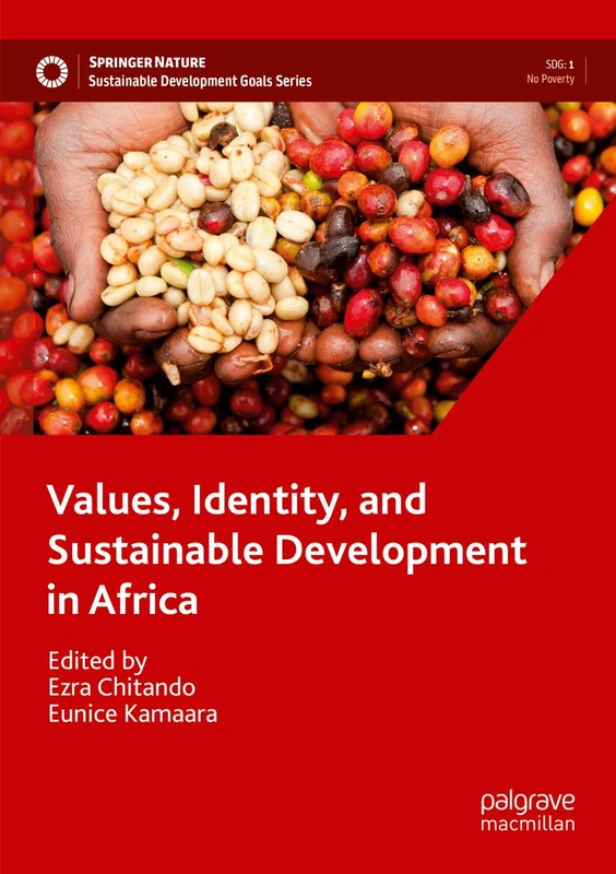 Values, Identity, and Sustainable Development in Africa (Sustainable Development Goals Series)