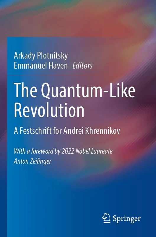The Quantum-Like Revolution: A Festschrift for Andrei Khrennikov - Image 1