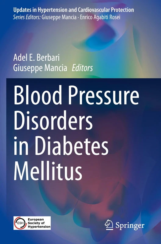 Blood Pressure Disorders in Diabetes Mellitus (Updates in Hypertension and Cardiovascular Protection) - Image 1