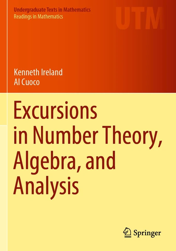 Excursions in Number Theory, Algebra, and Analysis (Undergraduate Texts in Mathematics)