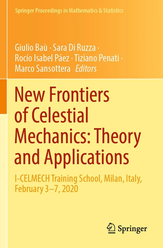 Springer New Frontiers of Celestial Mechanics - Vol 399
