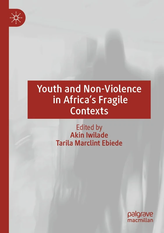 Youth and Non-Violence in Africa’s Fragile Contexts