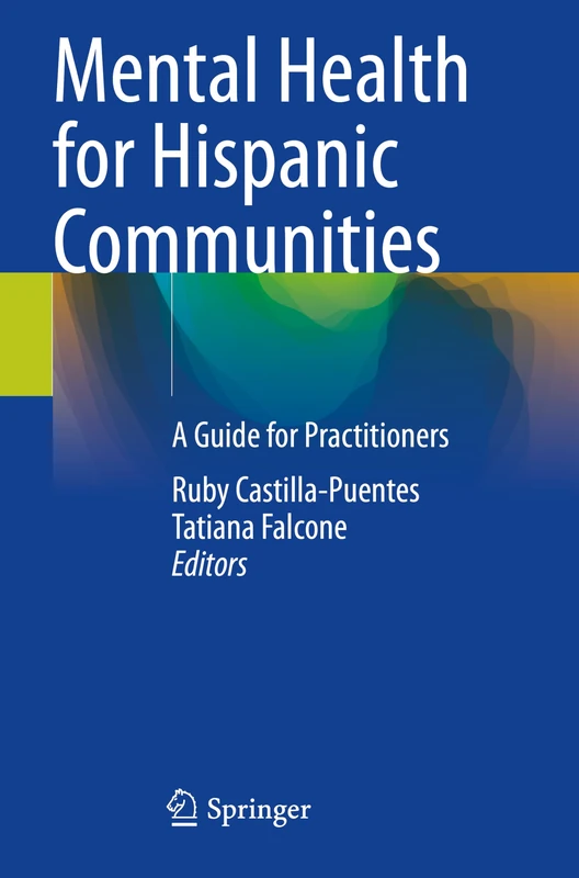 Mental Health for Hispanic Communities: A Guide for Practitioners