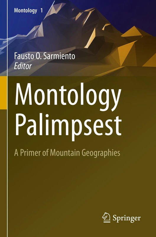 Montology Palimpsest: A Primer of Mountain Geographies: 1