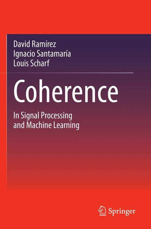 Springer Coherence: In Signal Processing and Machine Learning