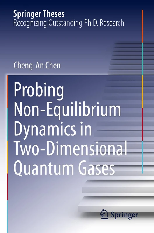 Probing Non-Equilibrium Dynamics in Two-Dimensional Quantum Gases (Springer Theses)
