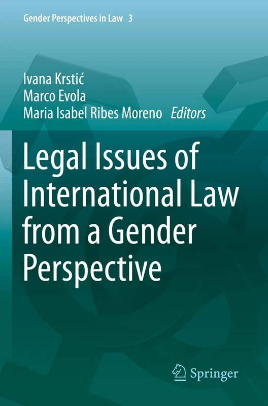 Legal Issues of International Law from a Gender Perspective: 3 (Gender Perspectives in Law, 3)