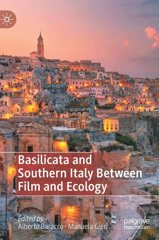 Basilicata and Southern Italy Between Film and Ecology