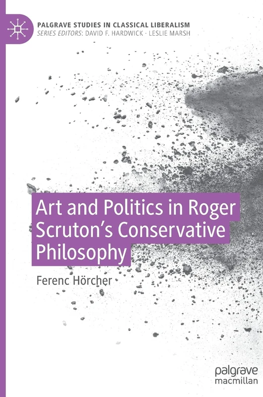 Art and Politics in Roger Scruton - Palgrave Macmillan Book