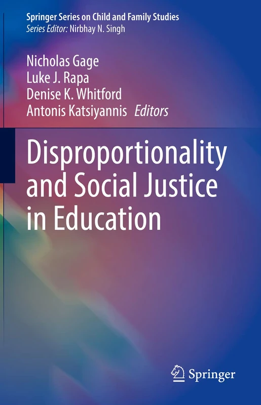 Disproportionality and Social Justice in Education (Springer Series on Child and Family Studies)