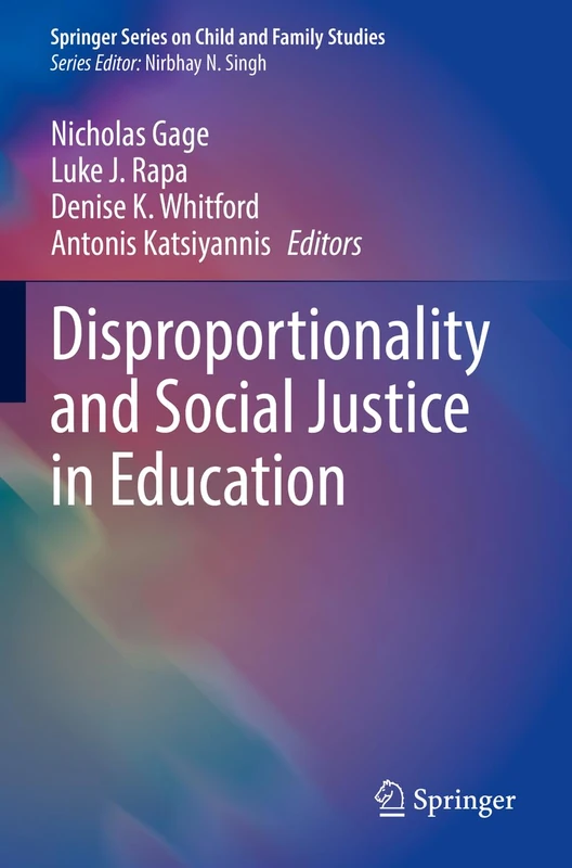 Disproportionality and Social Justice in Education (Springer Series on Child and Family Studies)