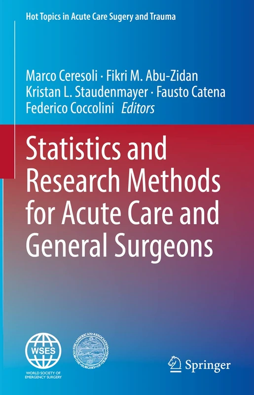 Statistics and Research Methods for Acute Care and General Surgeons (Hot Topics in Acute Care Surgery and Trauma)