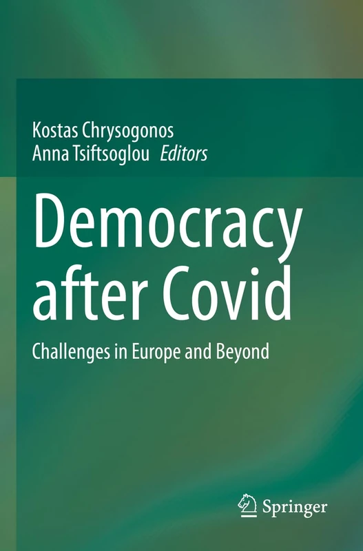 Democracy after Covid: Challenges in Europe and Beyond