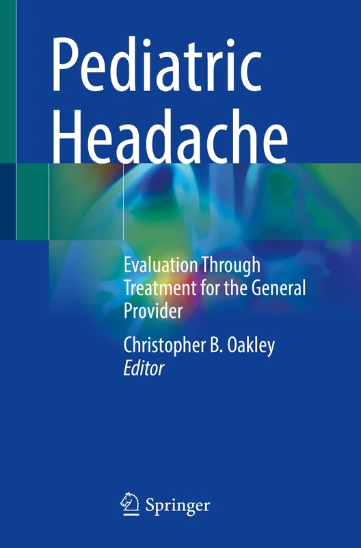 Springer - Pediatric Headache: Evaluation Through Treatment - Image 1