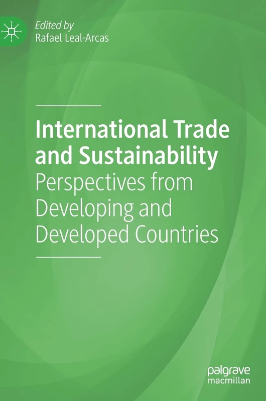 International Trade and Sustainability: Perspectives from Developing and Developed Countries