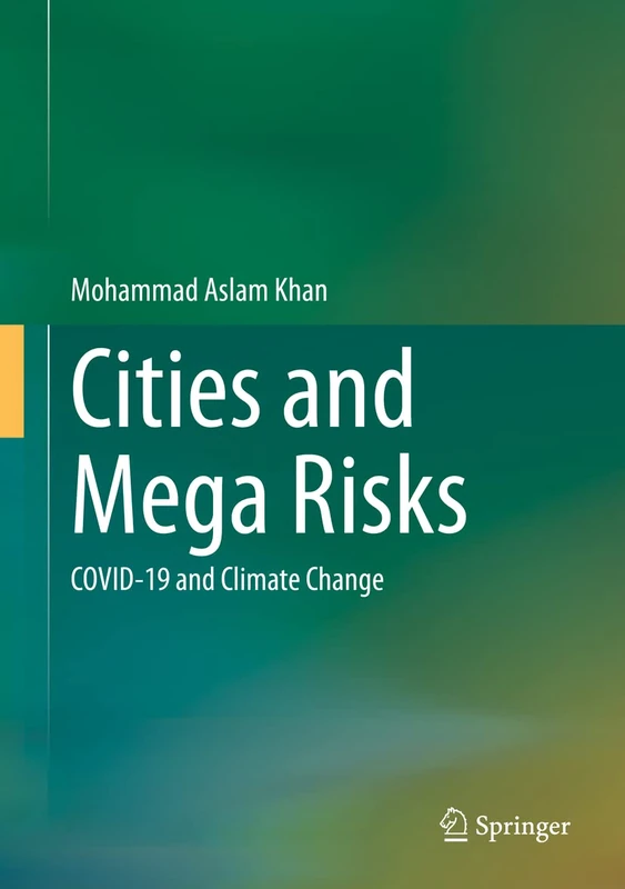 Springer - Cities and Mega Risks: COVID-19 and Climate Change