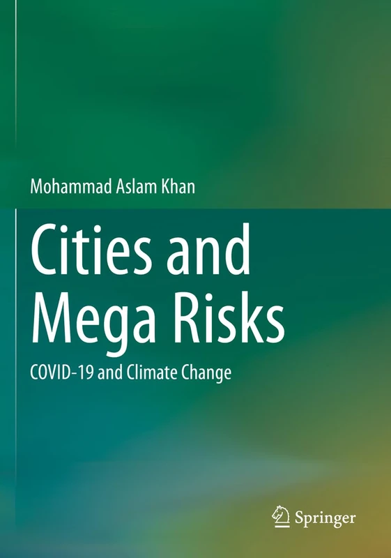 Springer - Cities and Mega Risks: COVID-19 and Climate Change